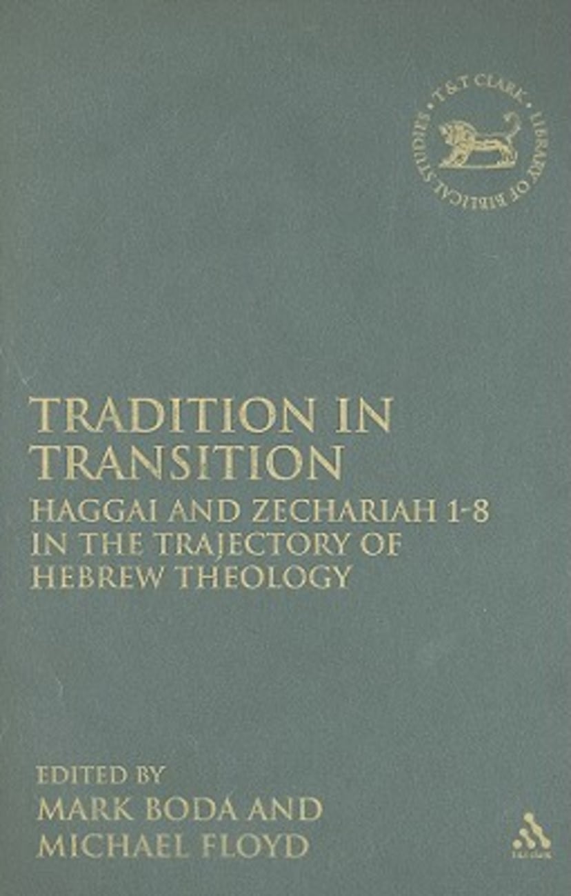 Tradition in Transition (Library Of Hebrew Bible/old Testament Studies Series) Hardback