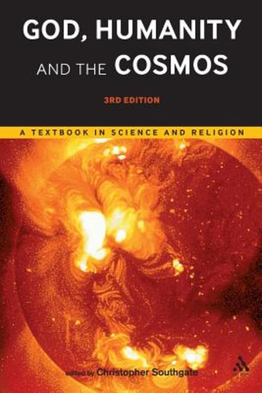 God, Humanity and the Cosmos (3rd Edition) Paperback