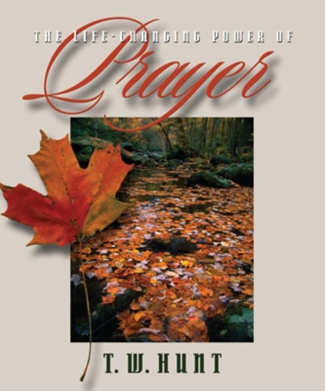 The Life-Changing Power of Prayer (Member Book) Paperback