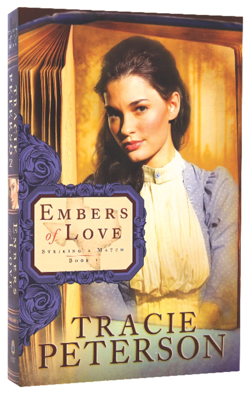 Embers of Love (01 in Striking A Match Series) by Tracie Peterson Koorong