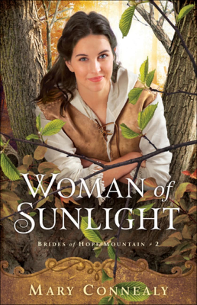 Woman of Sunlight (#02 in Brides Of Hope Mountain Series) Paperback