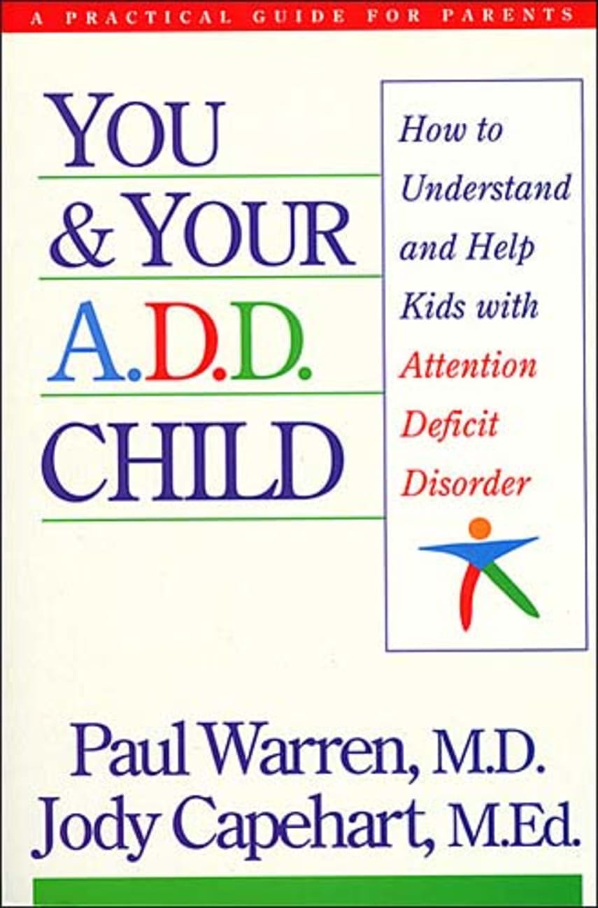 You and Your A.D.D. Child Paperback