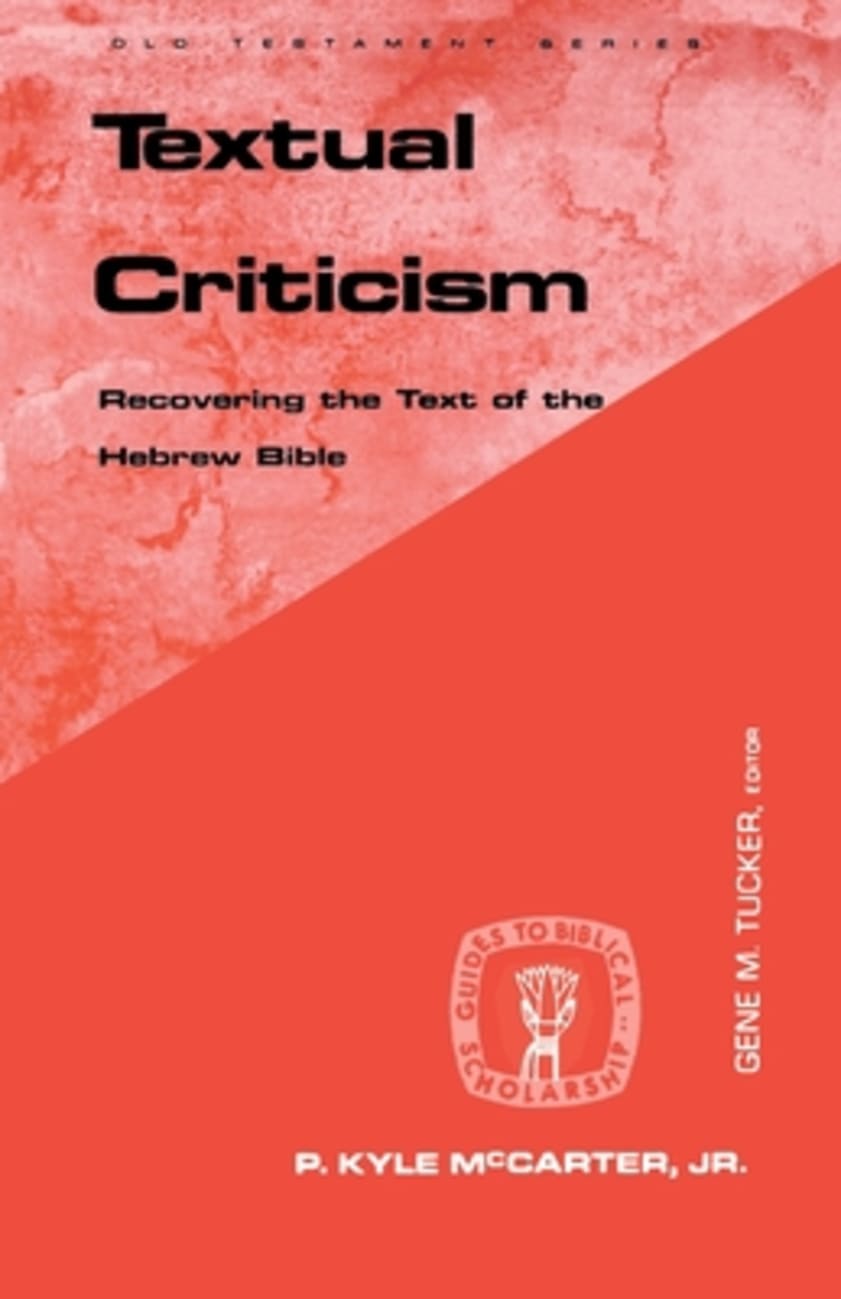 Textual Criticism (Guides To Biblical Scholarship Series) Paperback
