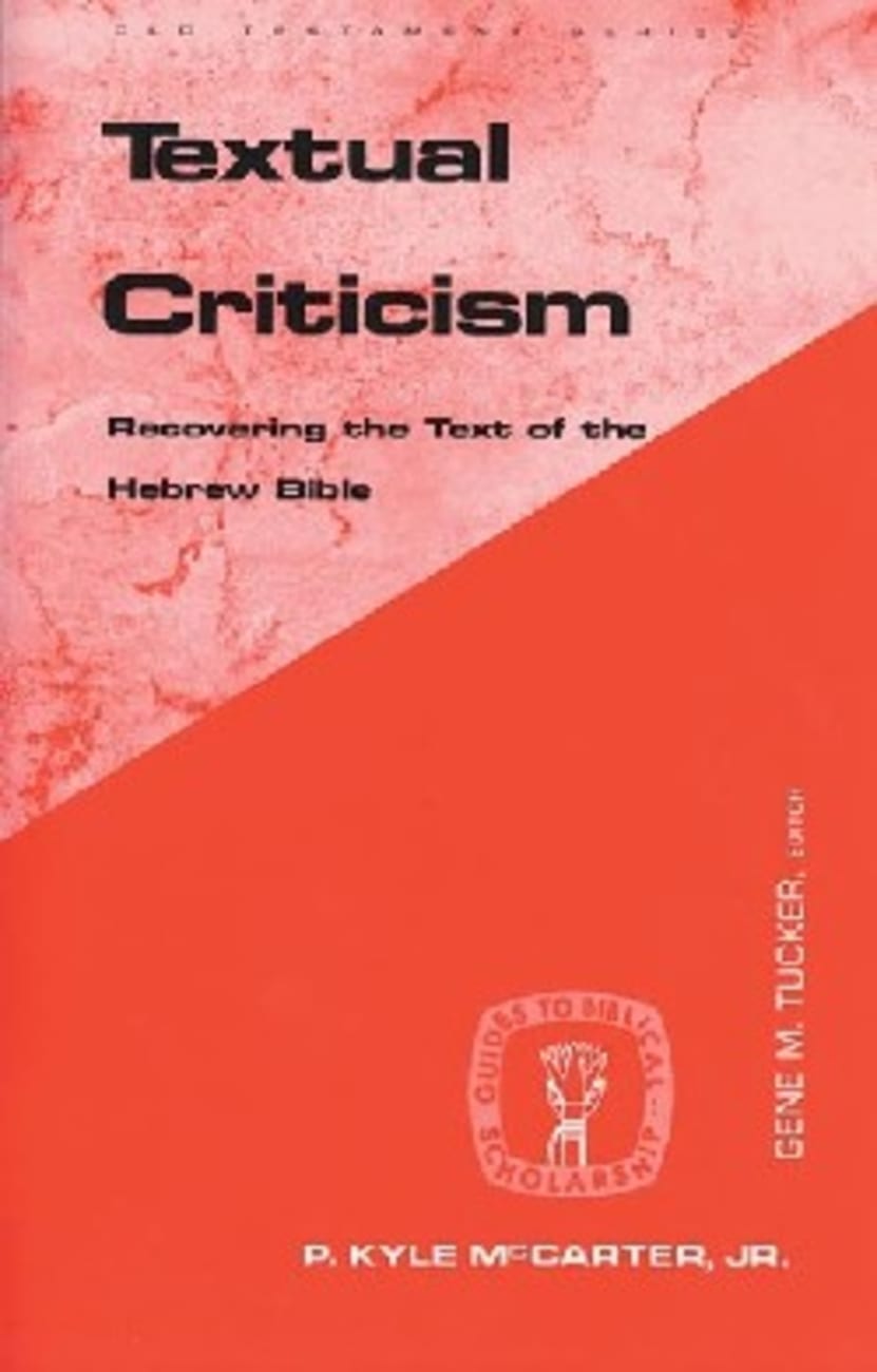 Textual Criticism (Guides To Biblical Scholarship Series) Paperback