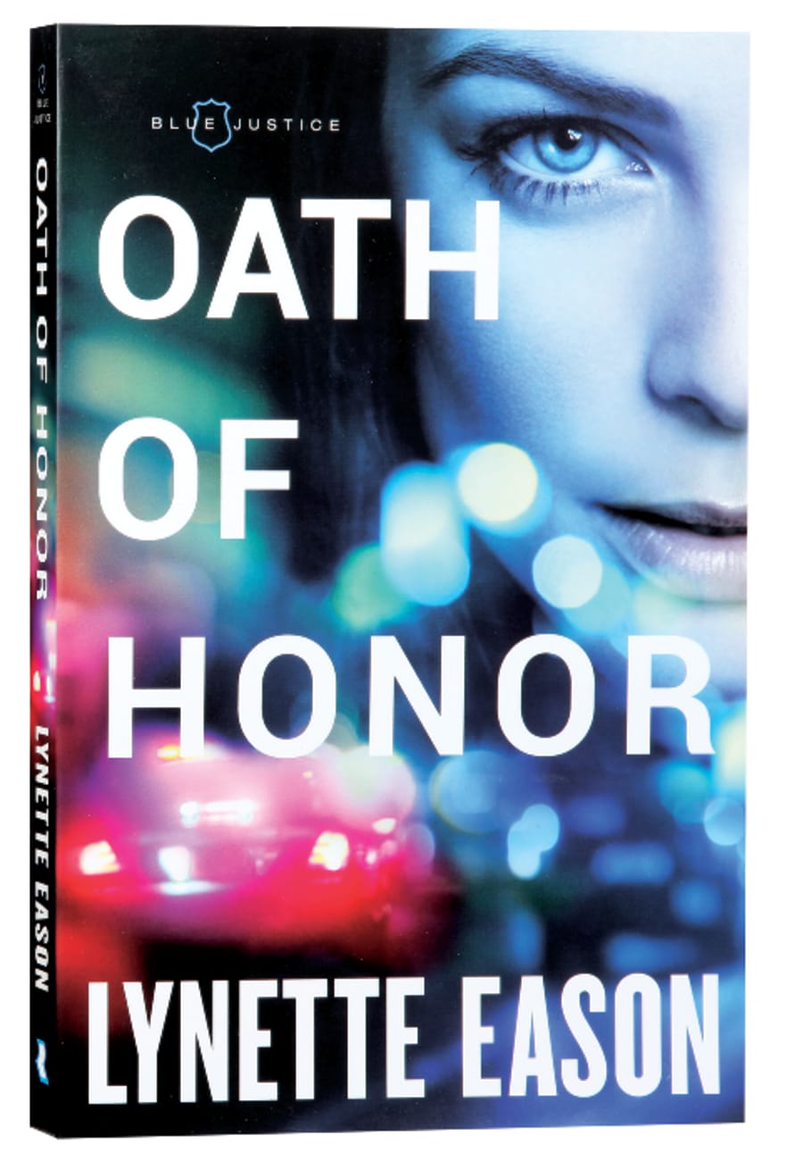 Oath of Honor (#01 in Blue Justice Series) Paperback
