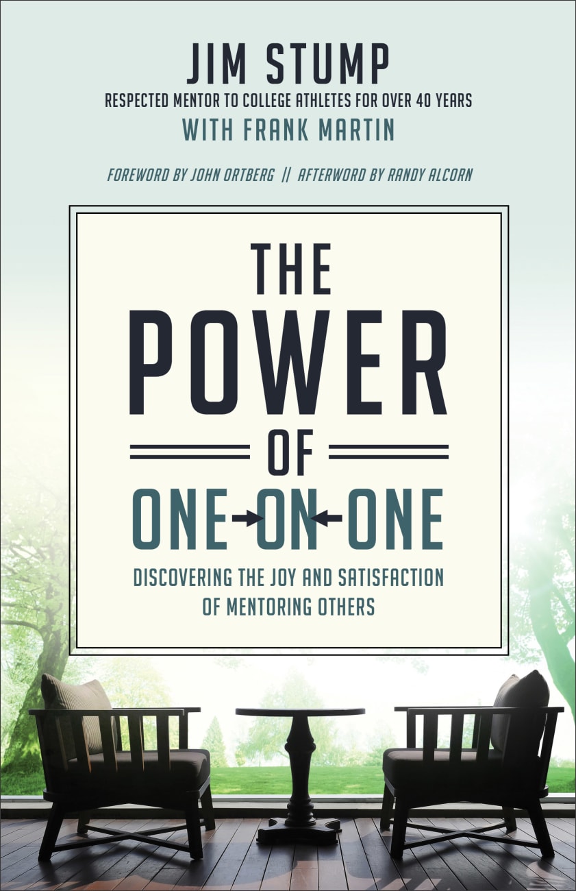 The Power of One-On-One: Discovering the Joy and Satisfaction of Mentoring Others Paperback