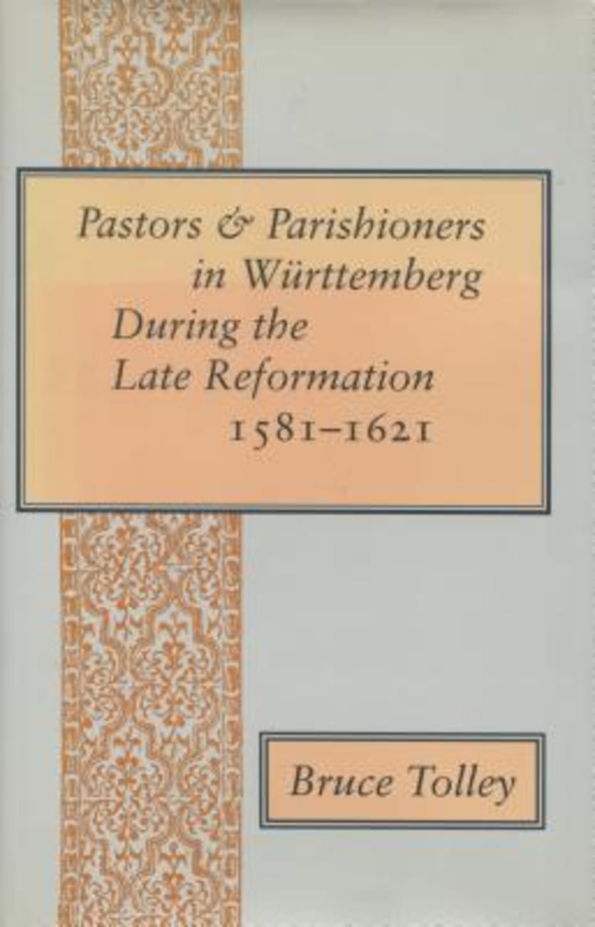 Pastors and Parishioners in Wurtemberg Hardback