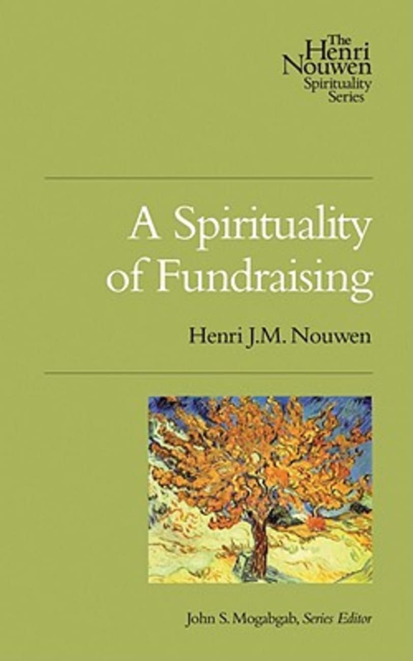 Henri Nouwen Spirituality By John S Mogabgab | Koorong