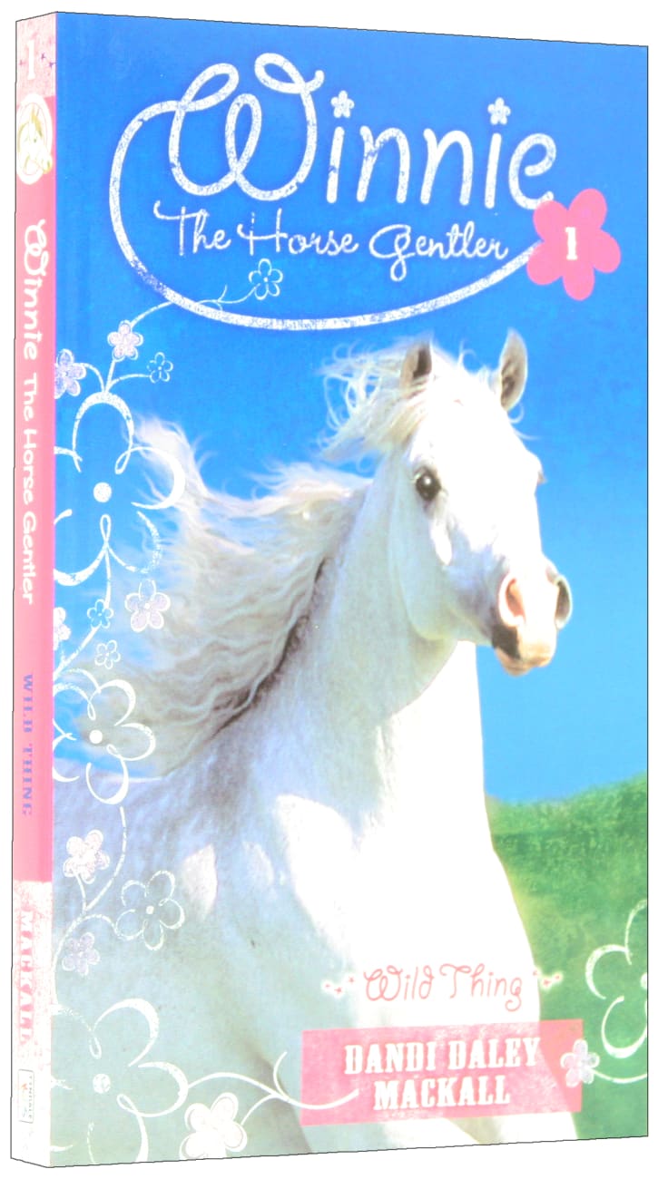 Wild Thing (#01 in Winnie The Horse Gentler Series) Paperback