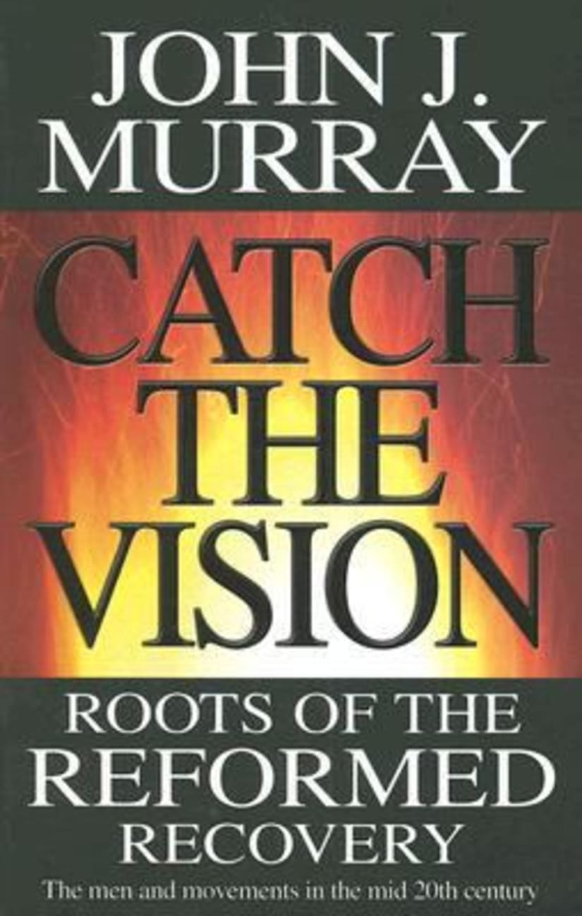 Catch the Vision Paperback