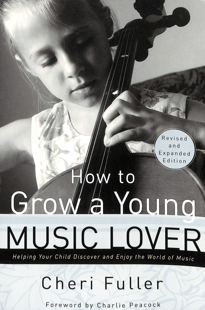 How to Grow a Young Music Lover (& Expanded 2002) Paperback