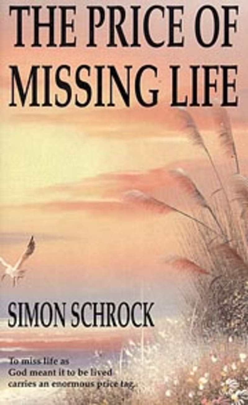 The Price of Missing Life Paperback