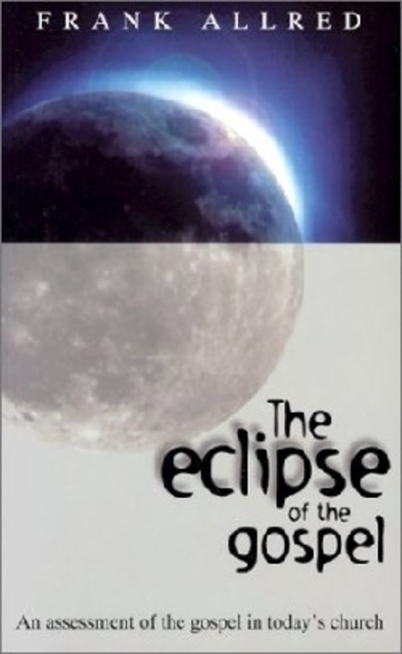 The Eclipse of the Gospel Paperback