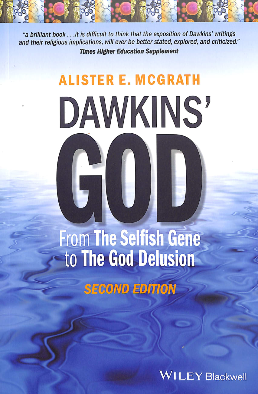 Dawkin's God: From the Selfish Gene to the God Delusion (2nd Edition) Paperback