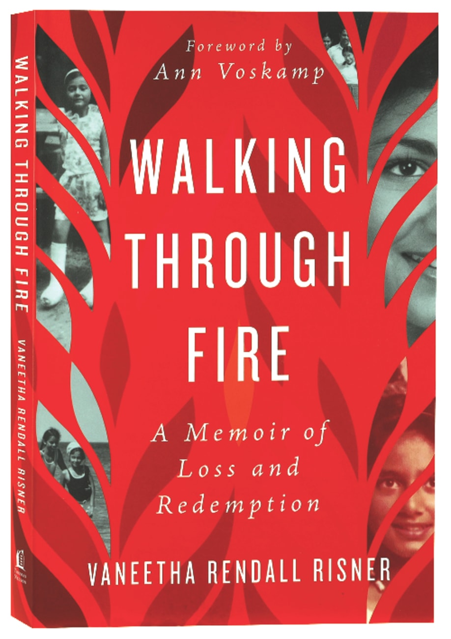 Walking Through Fire: A Memoir of Loss and Redemption Paperback