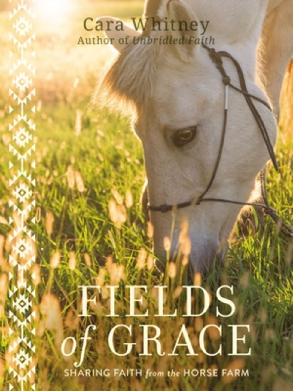 Fields of Grace: Sharing Faith From the Horse Farm Hardback