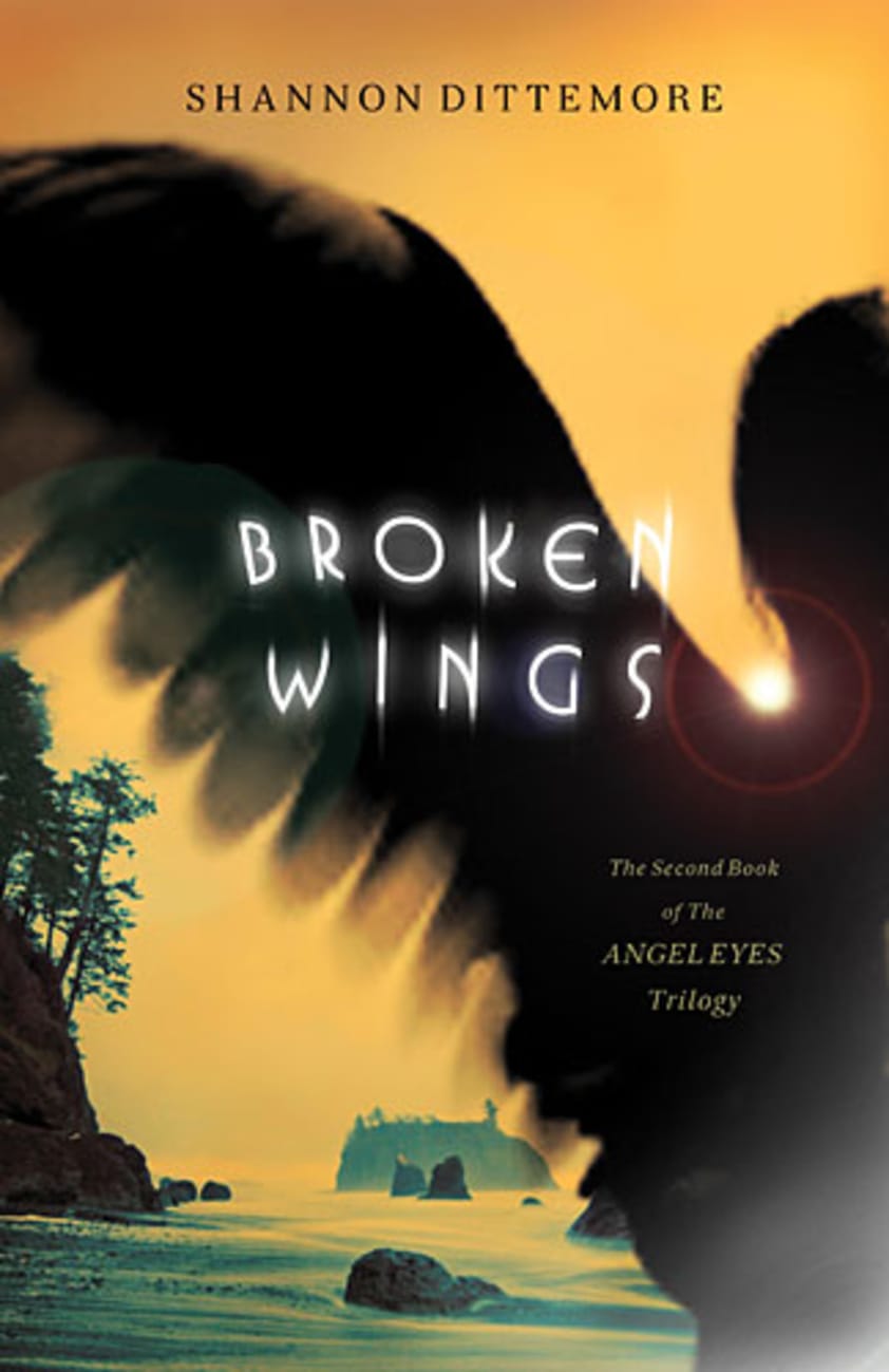 Broken Wings (#02 in Angel Eyes Series) Paperback