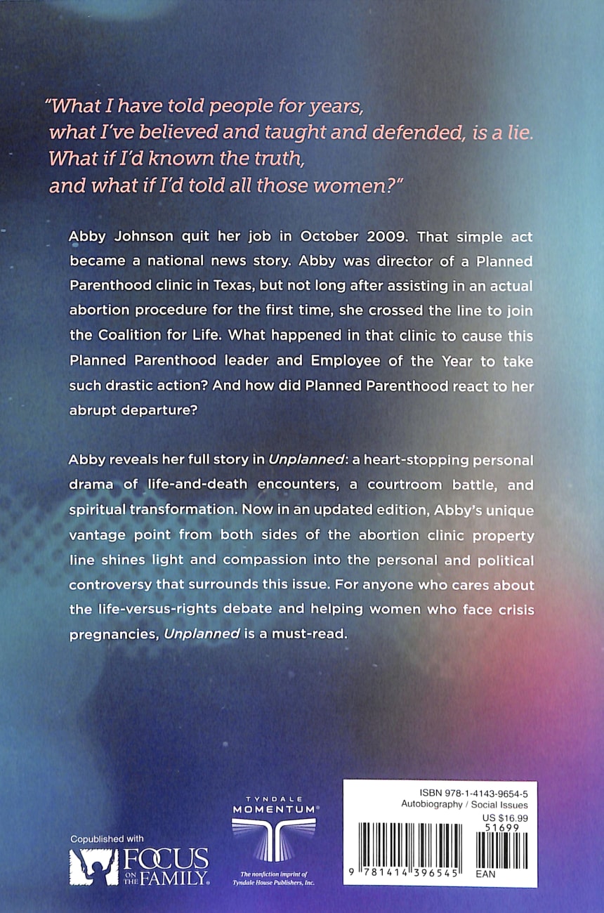 Unplanned: The Dramatic True Story of a Former Planned Parenthood Leader's Eye-Opening Journey Across the Life Line (New Edition) Paperback