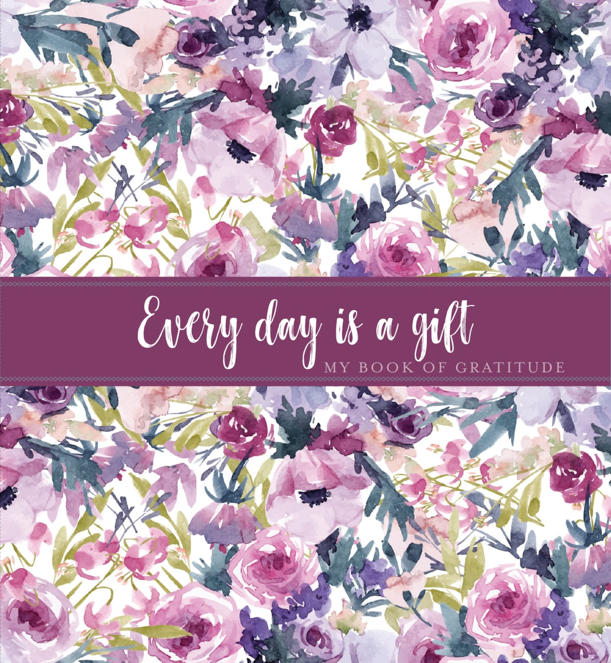 Guided Journal: Every Day is a Gift- My Book of Gratitude Flexi-back