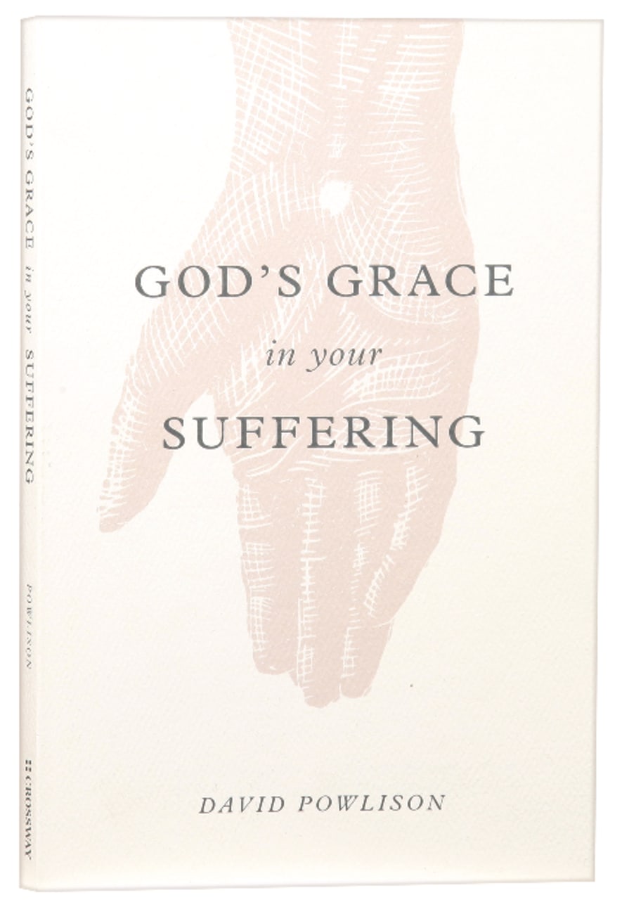 God's Grace in Your Suffering Paperback
