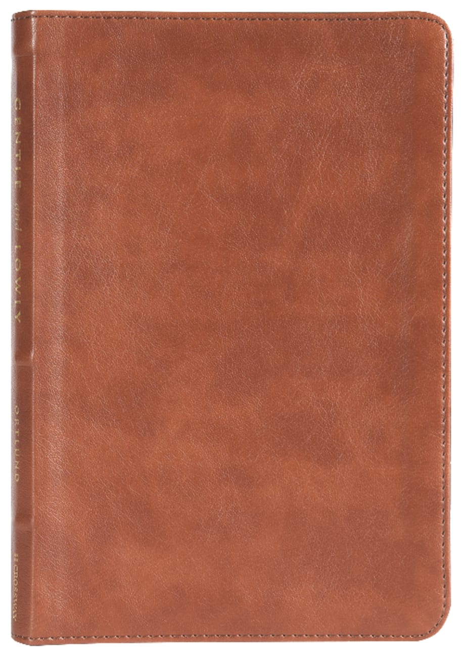 Gentle and Lowly: The Heart of Christ For Sinners and Sufferers (Gift Edition) Imitation Leather