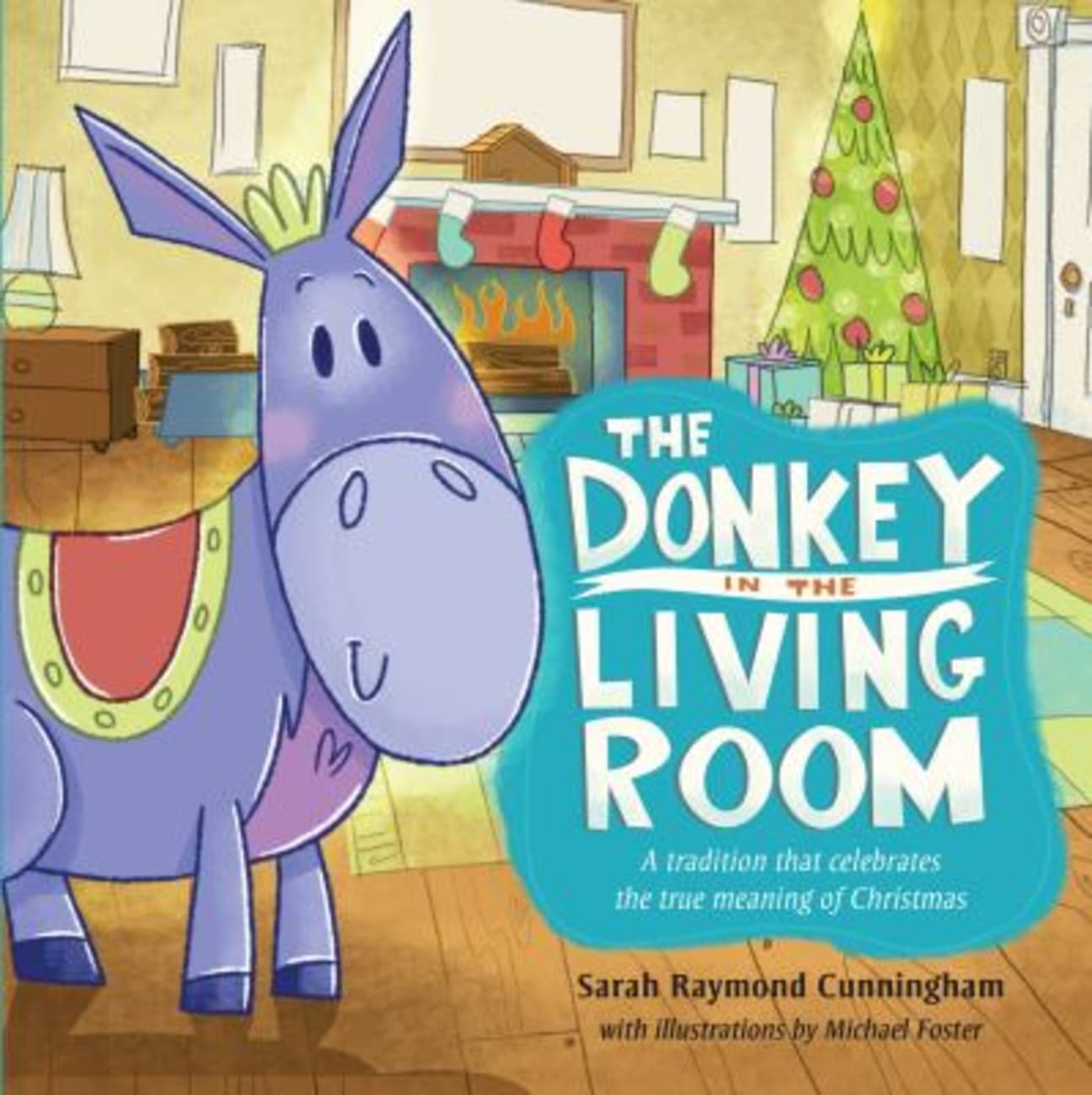 The Donkey in the Living Room Hardback
