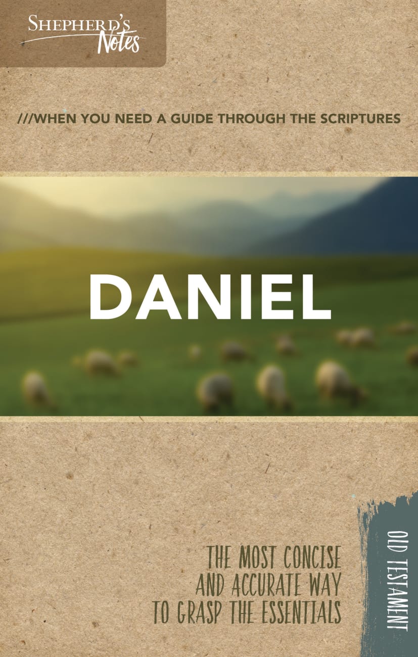 Daniel (Shepherd's Notes Bible Summary Series) Paperback