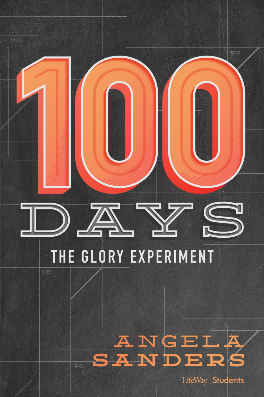 100 Days: The Glory Experiment Paperback