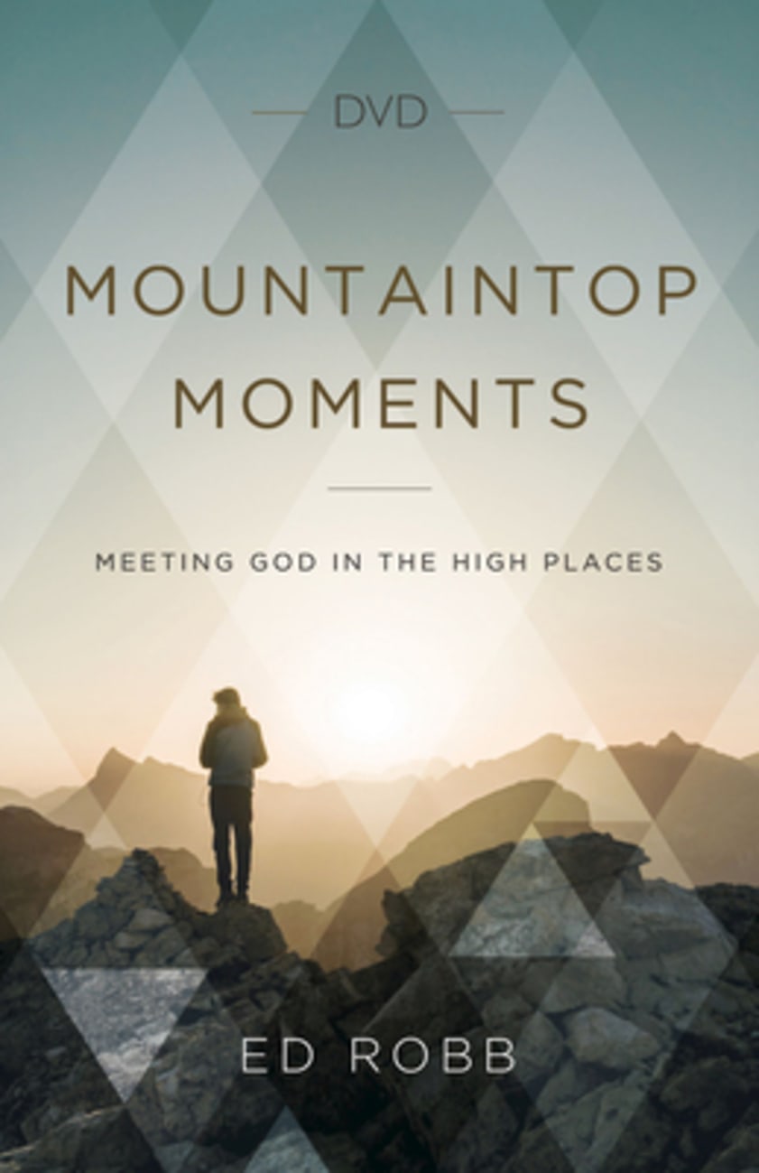 Mountaintop Moments: Meeting God in the High Places (Dvd) DVD