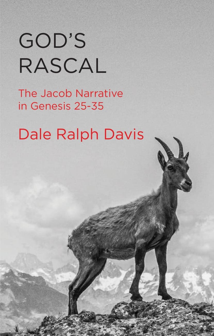 God's Rascal: The Jacob Narrative in Genesis 25-35 Paperback