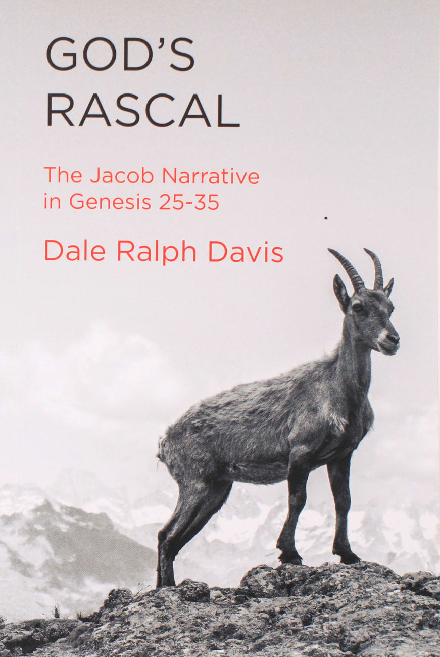 God's Rascal: The Jacob Narrative in Genesis 25-35 Paperback