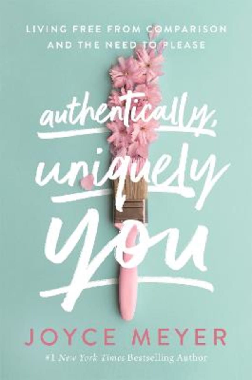 Authentically, Uniquely You: Living Free From Comparison and the Need to Please Royal