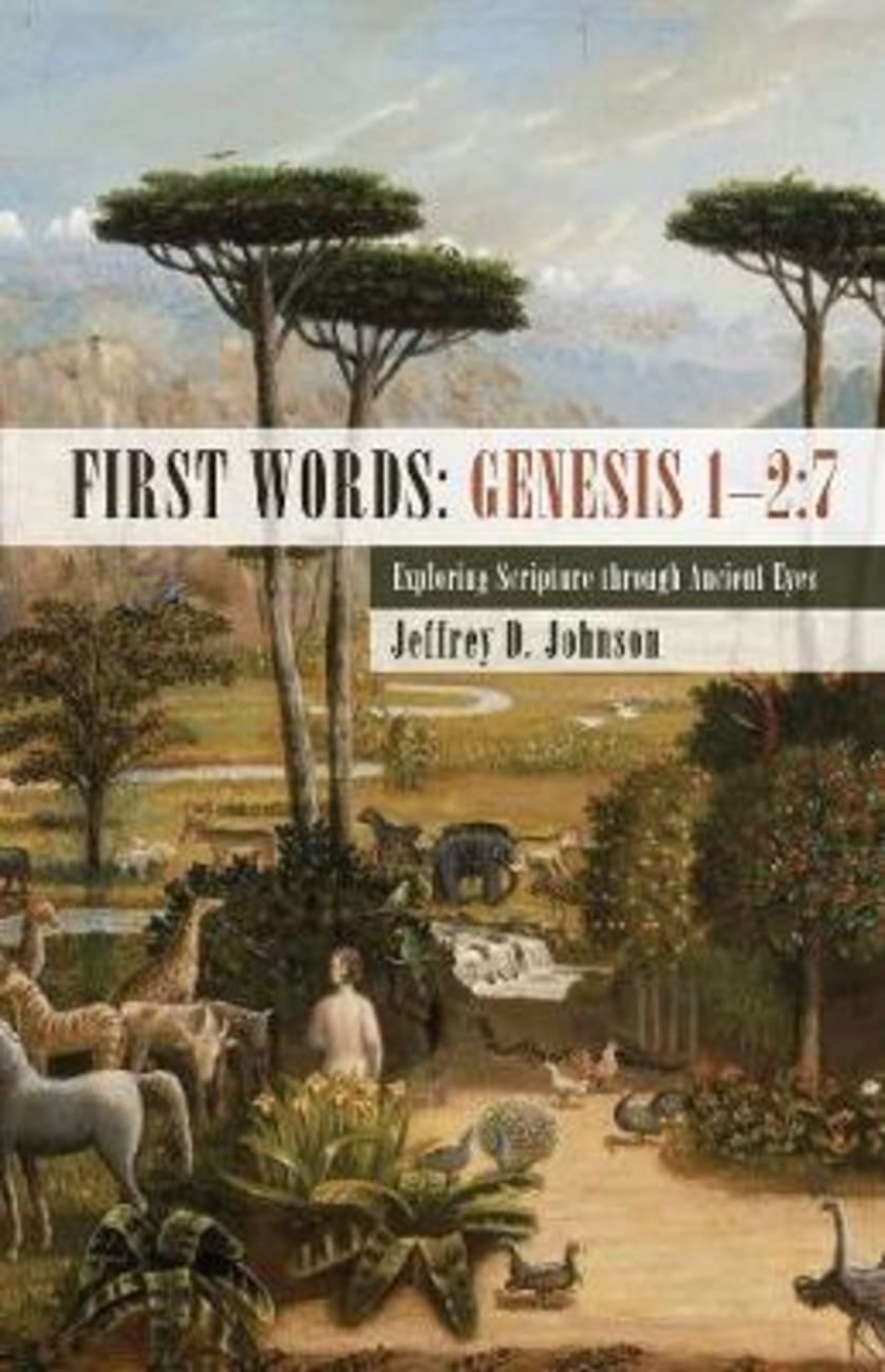 First Words: Genesis 1-2:7 Paperback