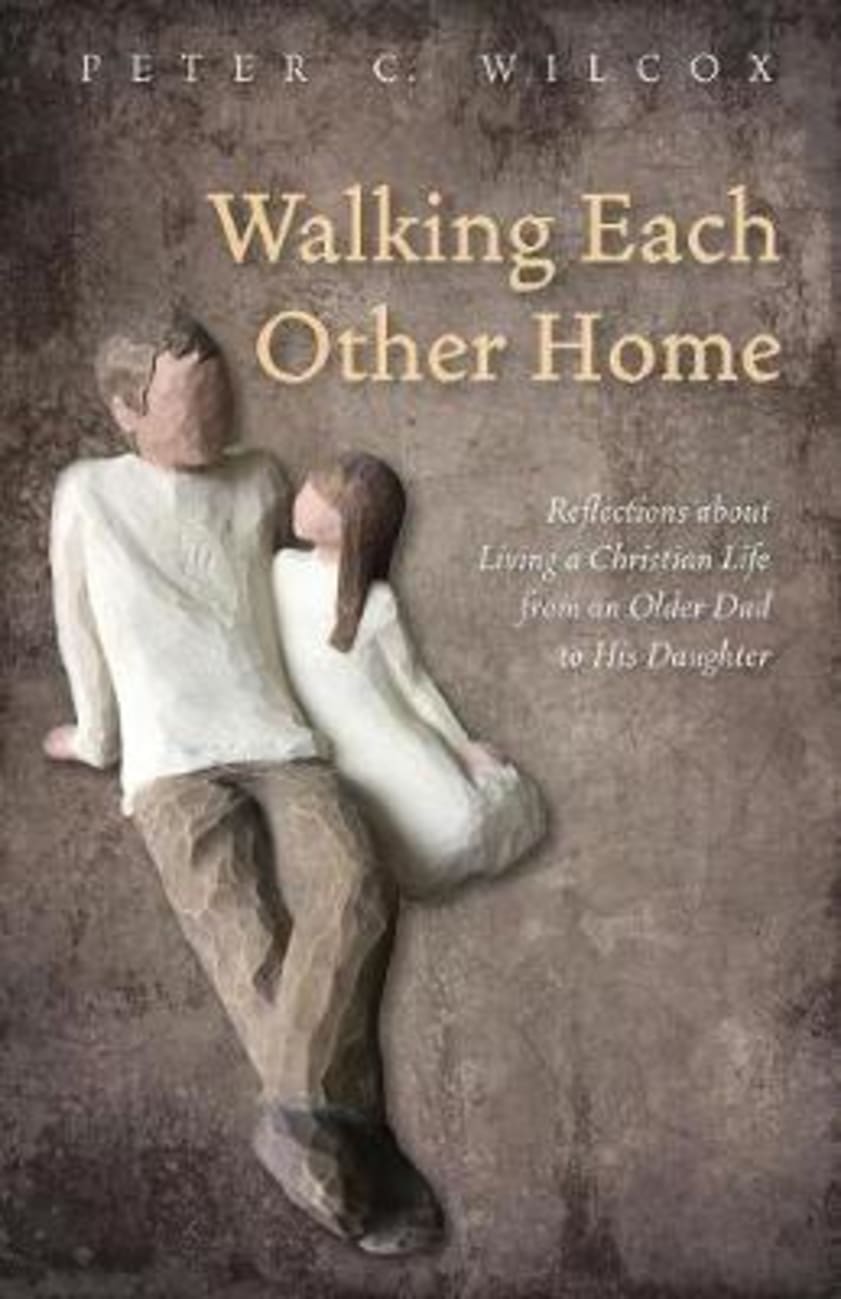 Walking Each Other Home Paperback