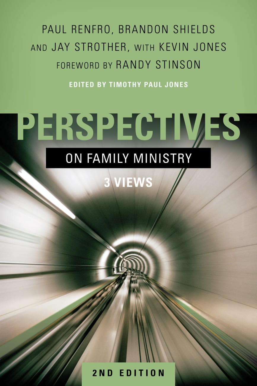 Perspectives on Family Ministry: Three Views Paperback