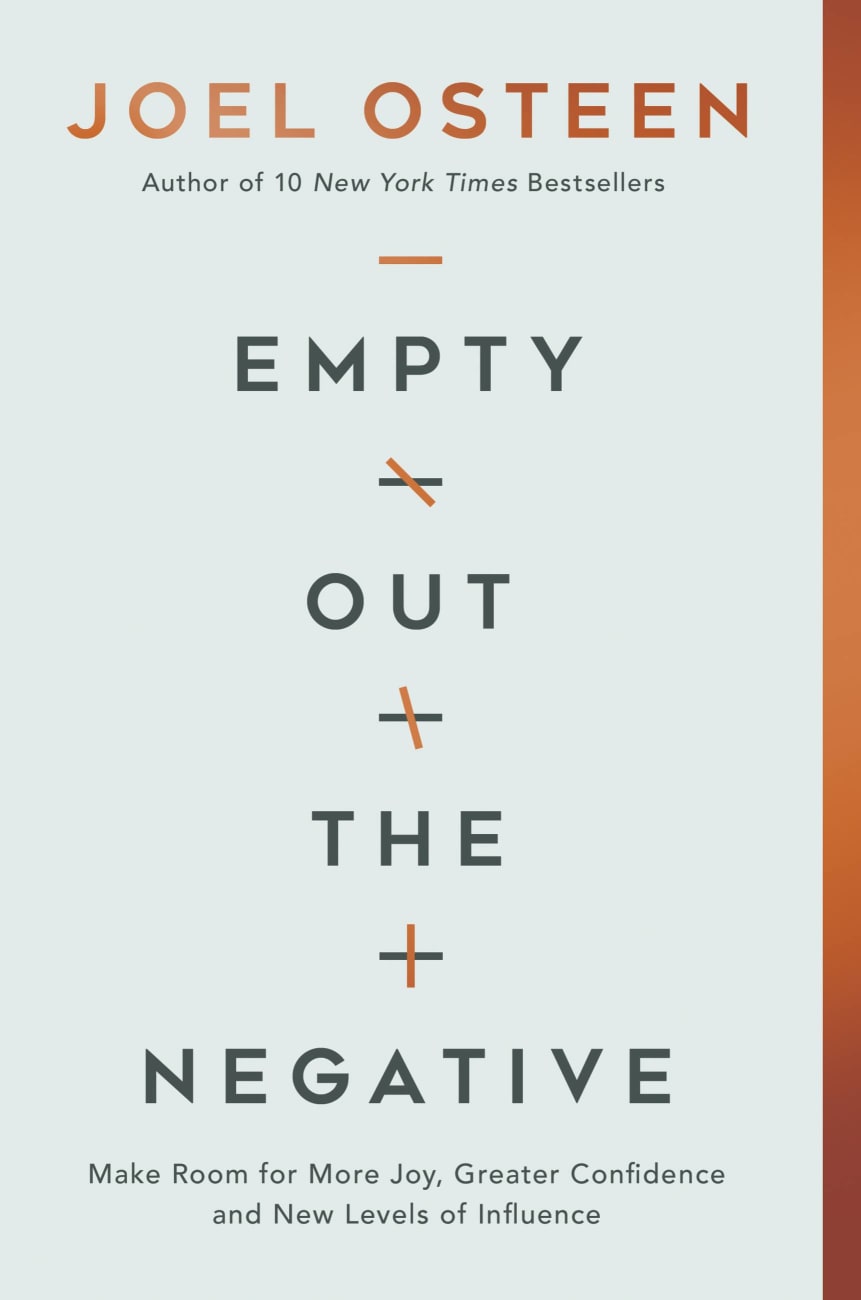 Empty Out the Negative: Make Room For More Joy, Greater Confidence, and New Levels of Influence Paperback