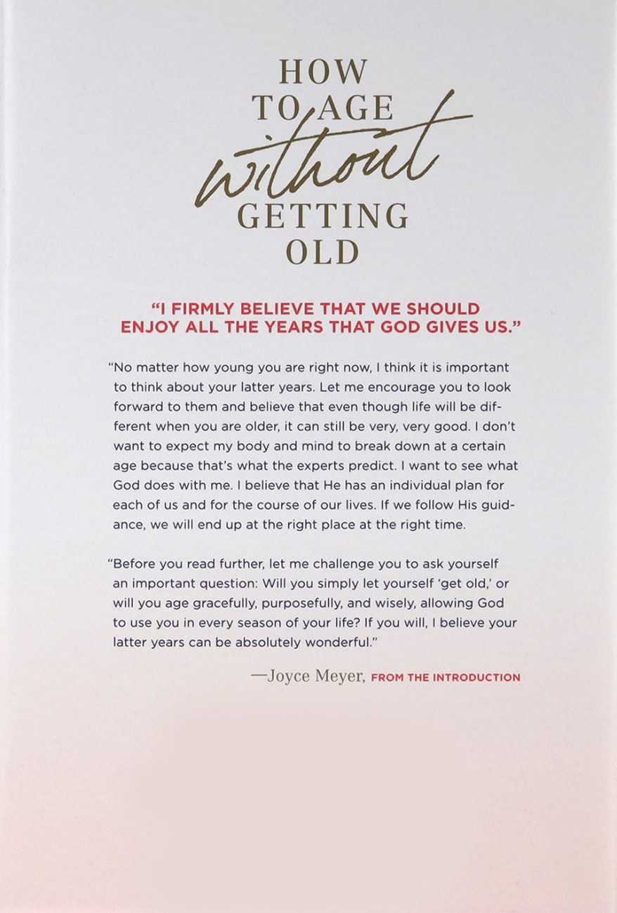 How to Age Without Getting Old: The Steps You Can Take Today to Stay Young For the Rest of Your Life Hardback