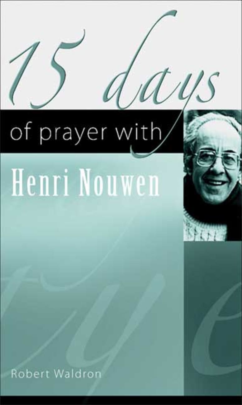 15 Days of Prayer With Henri Nouwen Paperback