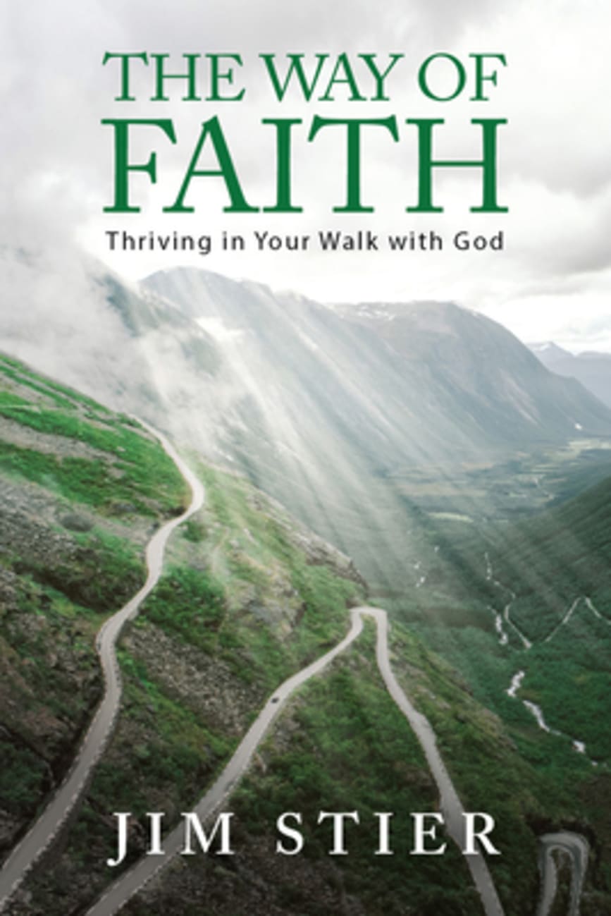 The Way of Faith: Thriving in Your Walk With God Paperback
