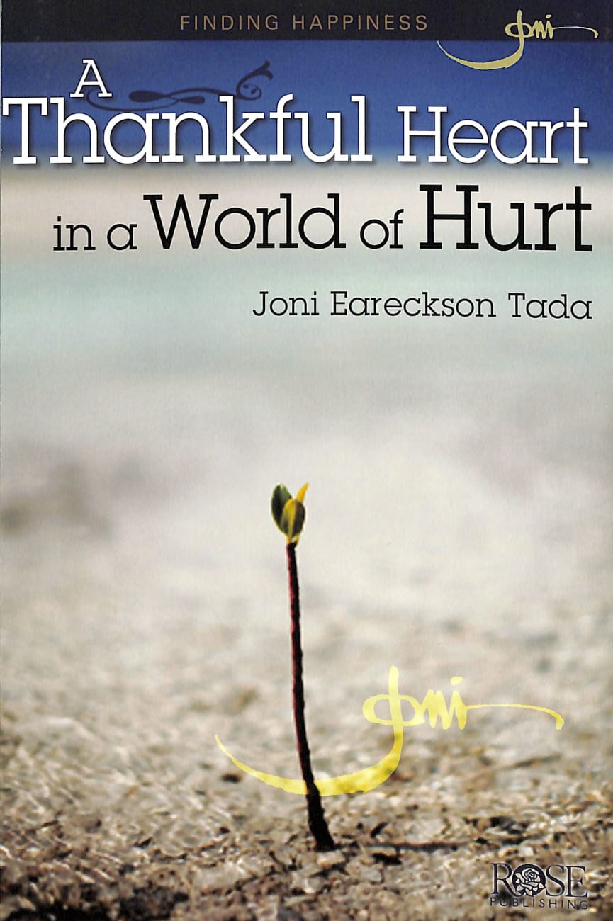 A Finding Happiness: Thankful Heart in a World of Hurt (Rose Guide Series) Pamphlet