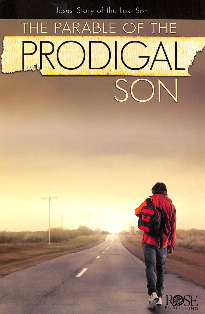 The Parable of the Prodigal Son (Rose Guide Series) Booklet