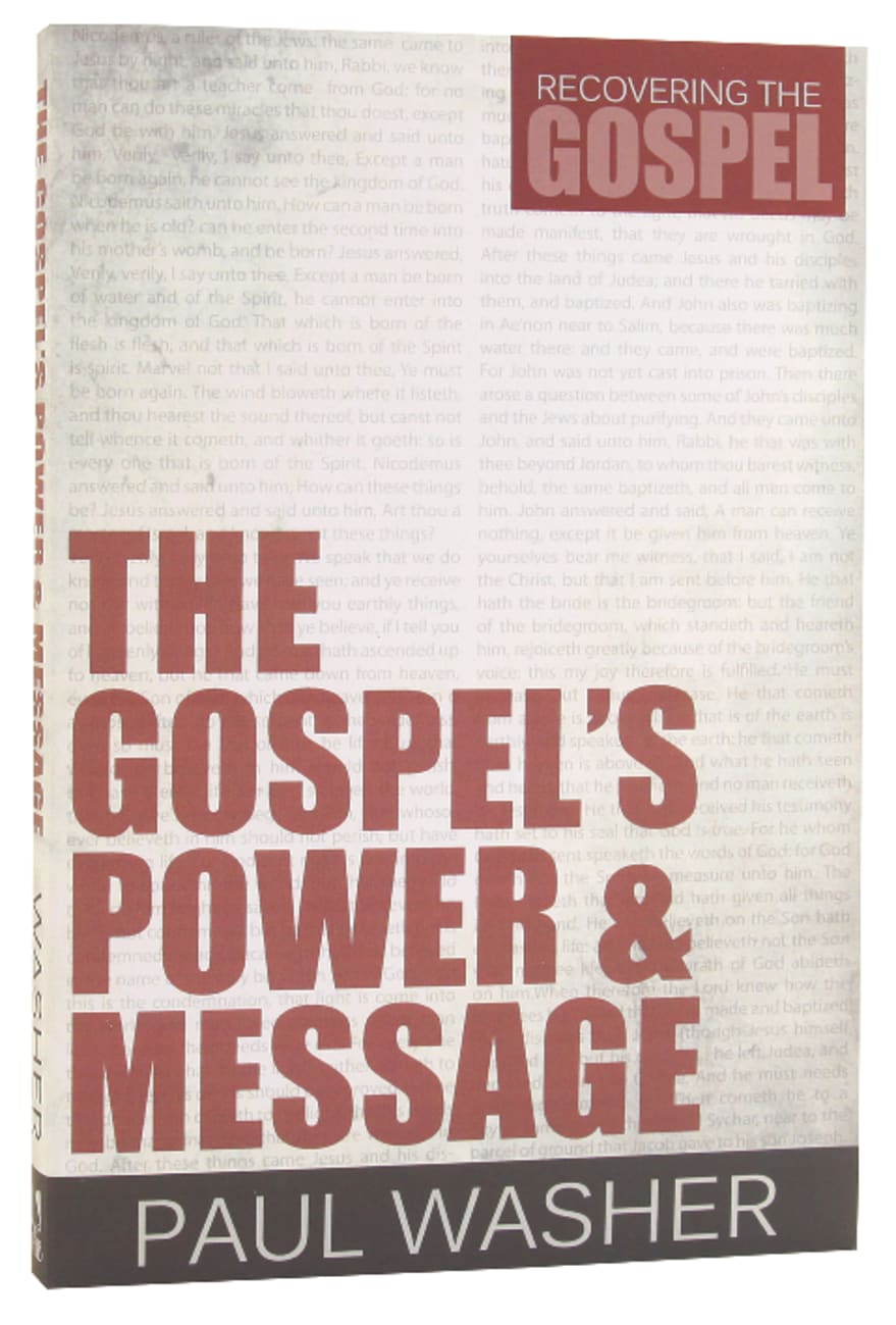 The Gospel's Power and Message (#01 in Recovering The Gospel Series) Paperback