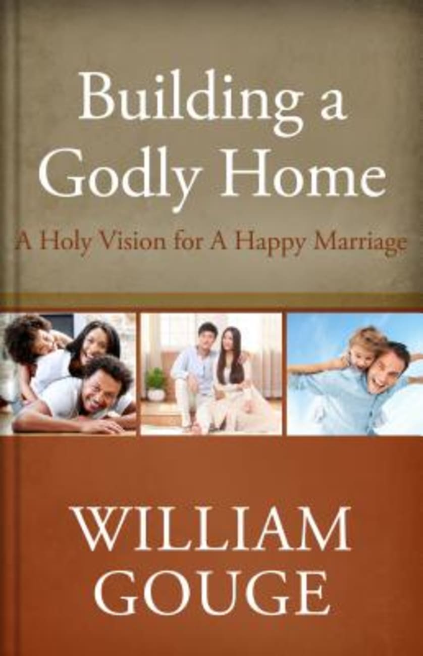 A Holy Vision For a Happy Marriage (#02 in Building A Godly Home Series) Hardback