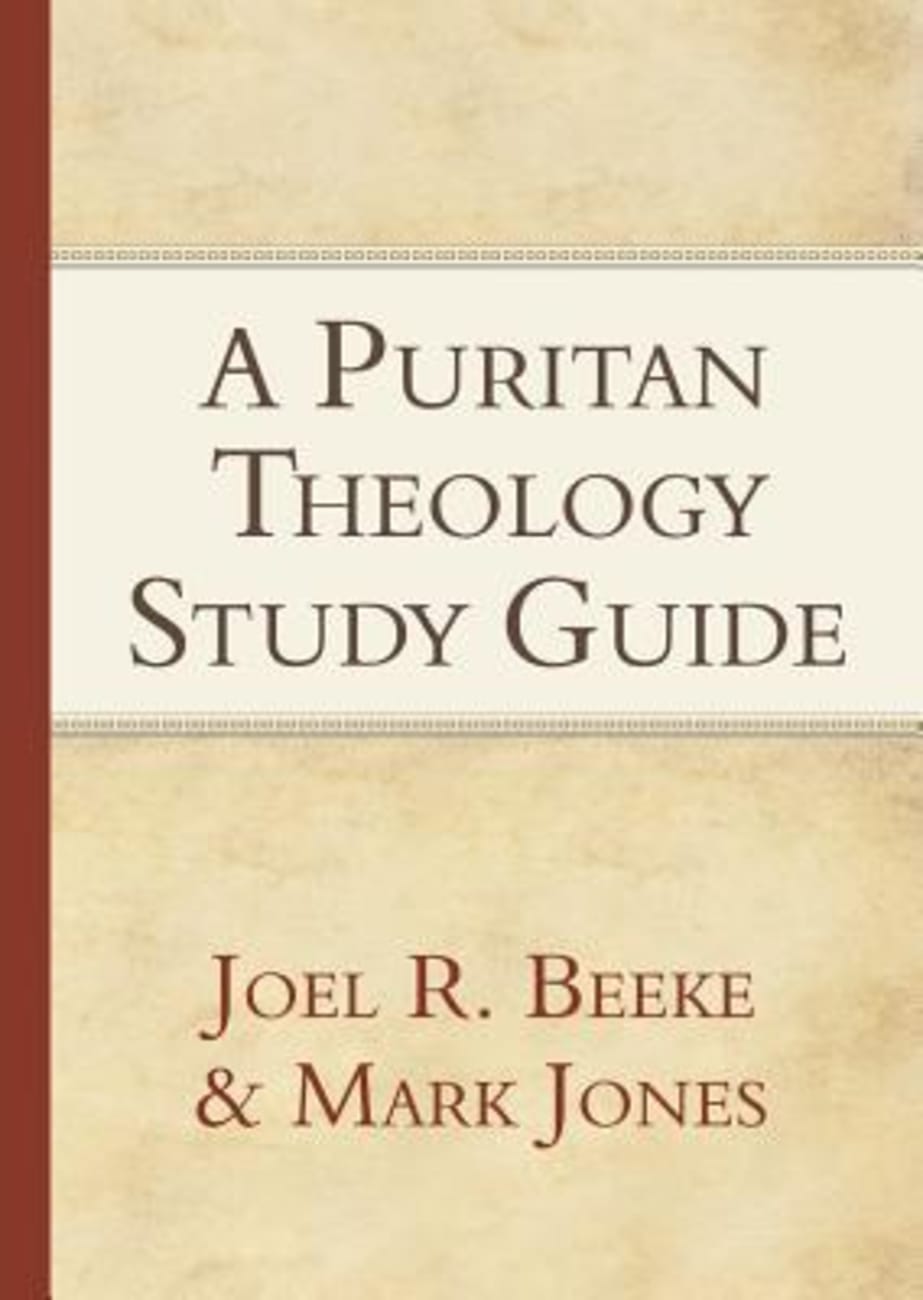 A Puritan Theology (Study Guide) Paperback