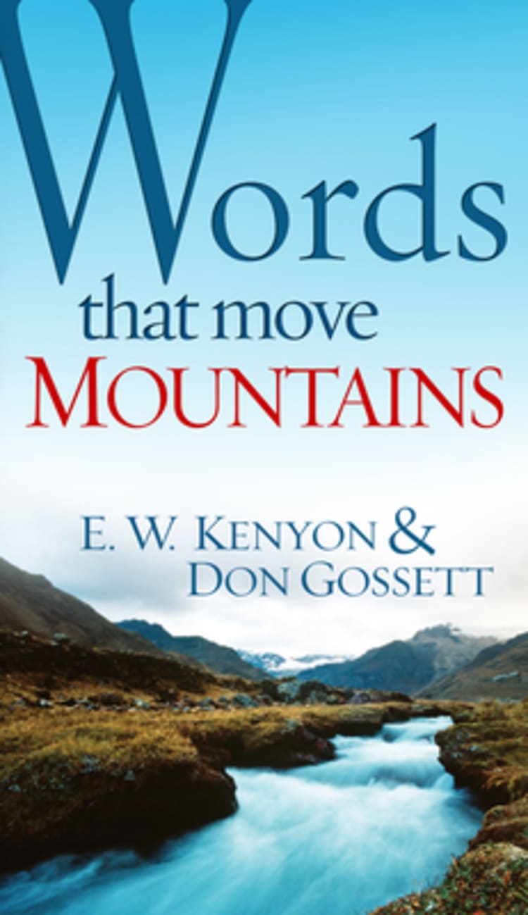 Words That Move Mountains Mass Market Edition
