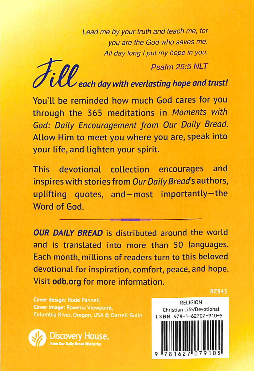 Moments With God: Daily Encouragement From Our Daily Bread, 365 Devotionals (Our Daily Bread Series) Paperback