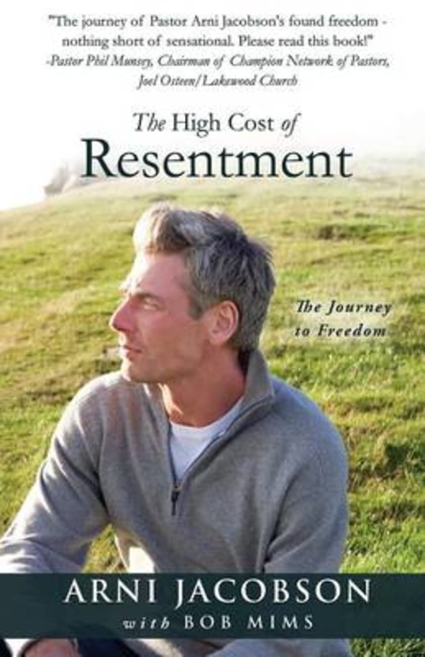 The High Cost of Resentment Paperback