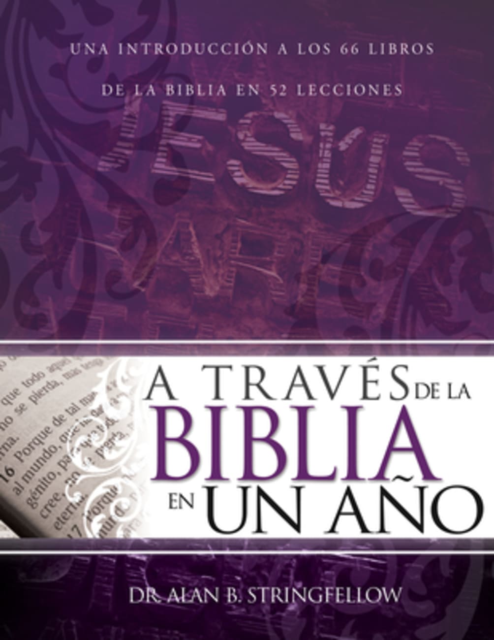 A Traves De La Biblia En Un Ano (Through The Bible In One Year) (Spanish) Paperback