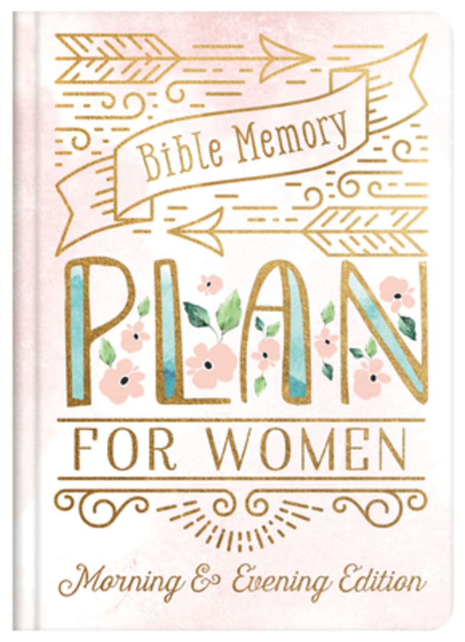 Bible Memory Plan For Women: Morning & Evening Edition Hardback