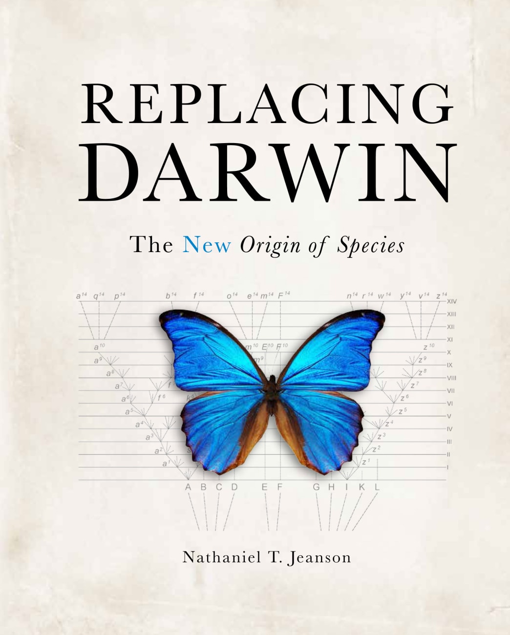 Replacing Darwin: The New Origin of Species Hardback
